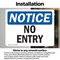 Signmission No Entry OSHA Notice Sign, Vinyl Decal, 10in W x 7in L, 2PK OS-2PACK-NS-D-710-L-14518 - alternate 2